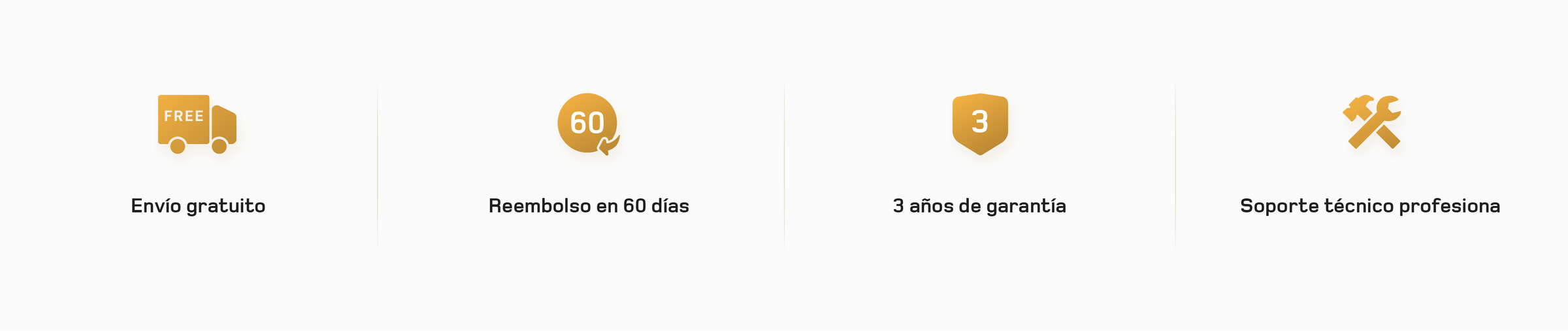 Envío gratuito, devolución en 60 días, tres años de garantía y soporte técnico profesional